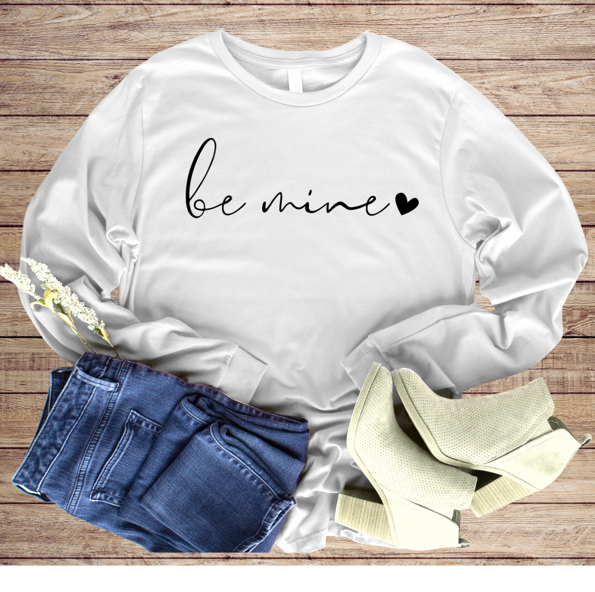 Valentines Be Mine Women Sweatshirt