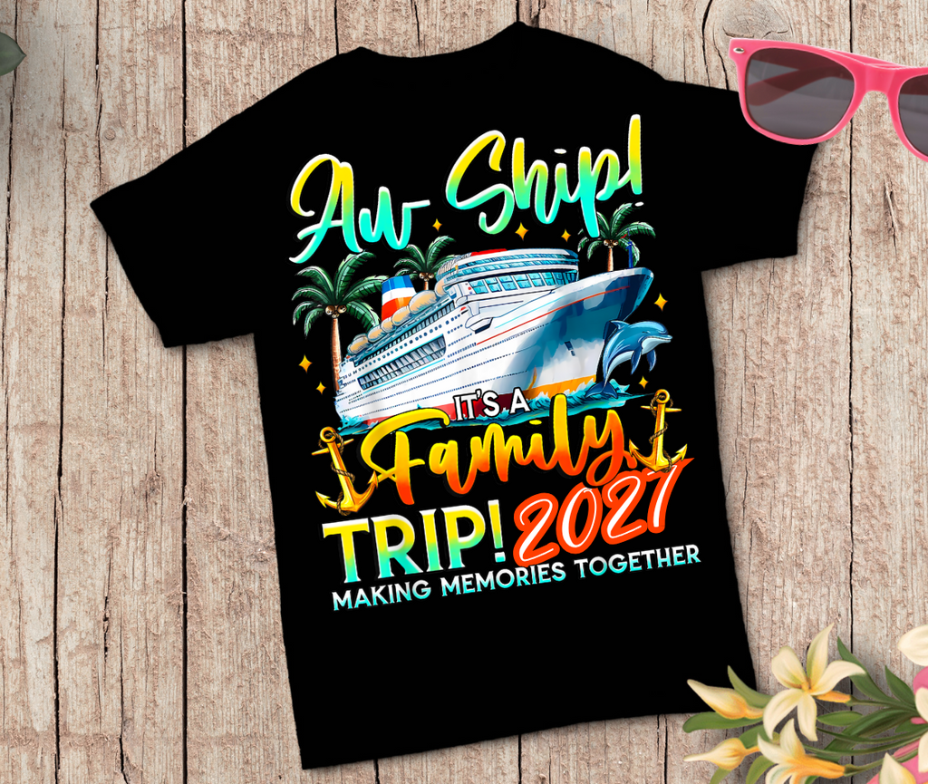 Cruise T-Shirts: Aw ship family trip (custom)